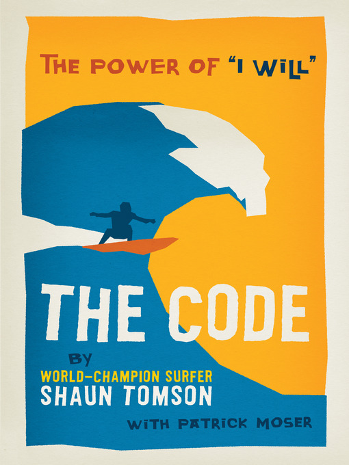 Title details for The Code by Shaun Tomson - Available